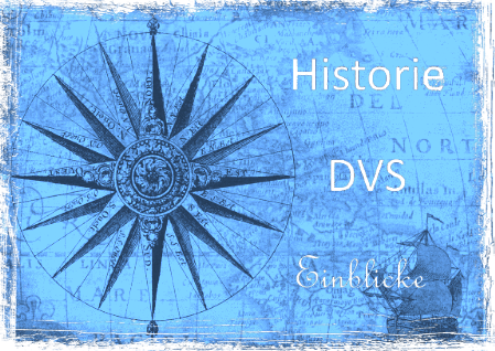 Historie DVS seit 40 Jahren